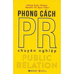 Phong cách PR chuyên nghiệp