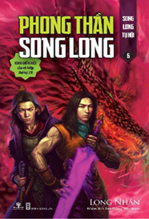 Phong Thần song long (T6) - Song long tụ hội - Long Nhân