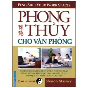 Phong thủy cho văn phòng - Sharon Stasney