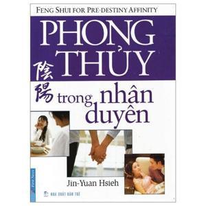 Phong thủy : Trong nhân duyên - Tạ Nguyên Cẩn