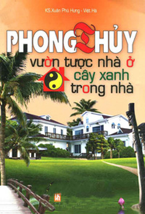 Phong thủy vườn tược nhà ở cây xanh trong nhà