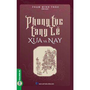 Phong Tục Tang Lễ - Phạm Minh Thảo