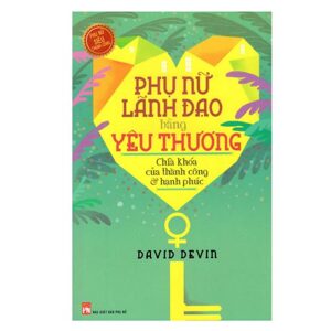 Phụ Nữ Lãnh Đạo Bằng Yêu Thương