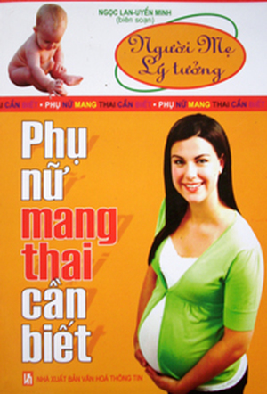 Phụ nữ mang thai cần biết