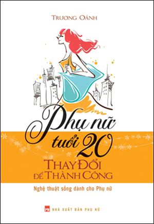 Phụ nữ tuổi 20 thay đổi để thành công