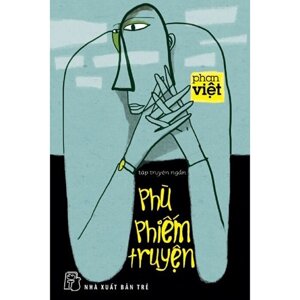 Phù phiếm truyện - Phan Việt