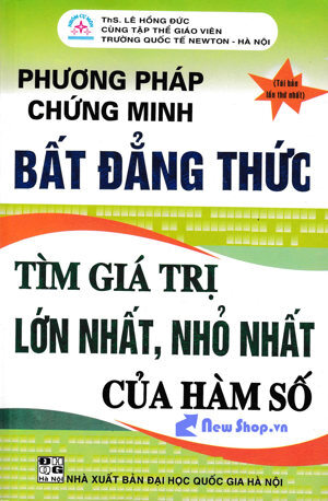 Phương Pháp Chứng Minh Bất Đẳng Thức Tìm Giá Trị Lớn Nhất Nhỏ Nhất Của Hàm Số