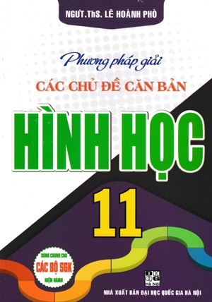 Phương pháp giải các chủ đề căn bản hình học 11