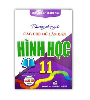 Phương pháp giải các chủ đề căn bản hình học 11