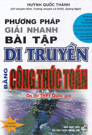 Phương Pháp Giải Nhanh Bài Tập Di Truyền Bằng Công Thức Toán