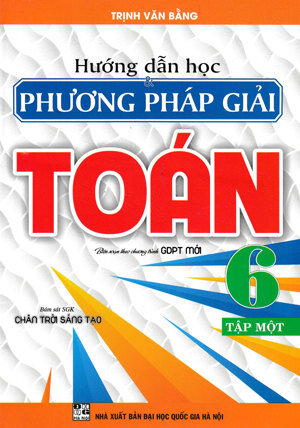 Phương pháp giải Toán 6 tập 1