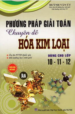 Phương Pháp Giải Toán Chuyên Đề Hóa Kim Loại