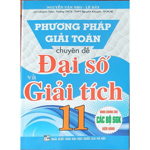 Phương pháp giải toán chuyên đề Đại số và giải tích 11