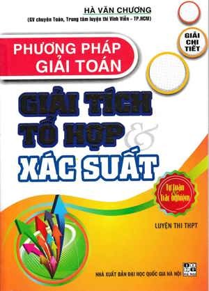 Phương Pháp Giải Toán Giải Tích Tổ Hợp Và Xác Suất