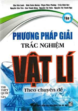 Phương Pháp Giải Trắc Nghiệm Vật Lí Theo Chuyên Đề Tập 1