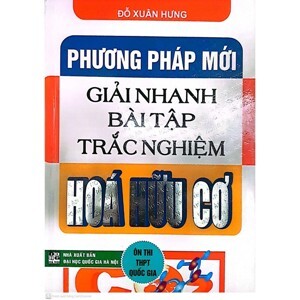 Phương Pháp Mới Giải Nhanh Bài Tập Trắc Nghiệm Hóa Hữu Cơ