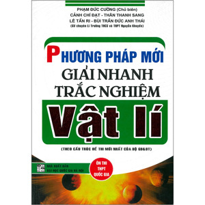 Phương Pháp Mới Giải Nhanh Trắc Nghiệm Vật Lí