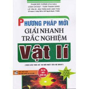 Phương Pháp Mới Giải Nhanh Trắc Nghiệm Vật Lí