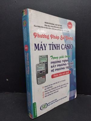 Phương Pháp Sử Dụng Máy Tính Casio Trong Giải Toán: Phương Trình, Bất Phương Trình, Hệ Phương Trình