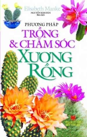 Phương pháp trồng và chăm sóc xương rồng