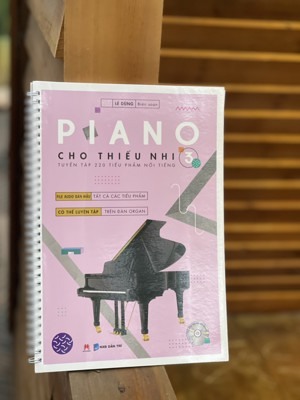 Piano Cho Thiếu Nhi - Tuyển Tập 220 Tiểu Phẩm Nổi Tiếng Phần 3 (Kèm CD)