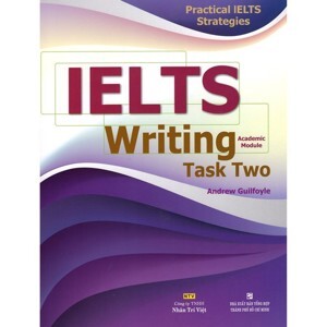 Practical IELTS Strategies: IELTS Writing Task Two