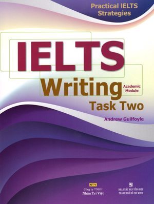 Practical IELTS Strategies: IELTS Writing Task Two