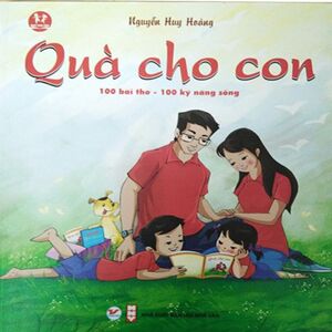 Quà Cho Con - 100 Bài Thơ & 100 Kỹ Năng Sống