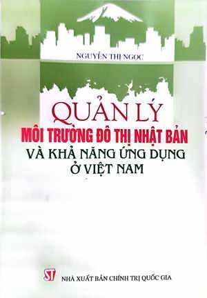 Quản Lý Môi Trường Đô Thị Nhật Bản Và Khả Năng Ứng Dụng Ở Việt Nam