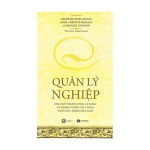 Quản lý nghiệp - Nhiều tác giả - Dịch giả: Thuỷ Hương - Hoàng Tùng