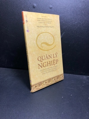 Quản lý nghiệp - Nhiều tác giả - Dịch giả: Thuỷ Hương - Hoàng Tùng