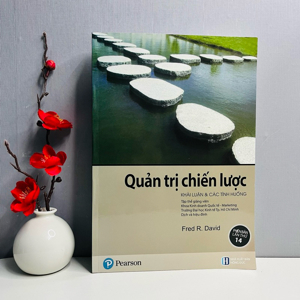 Quản Trị Chiến Lược - Khái Luận Và Các Tình Huống