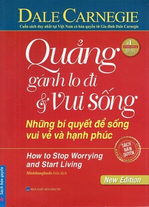 Quẳng Gánh Lo Đi Và Vui Sống (Tái Bản 2016)