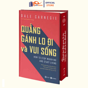 Quẳng gánh lo đi & vui sống - Dale Carnegie