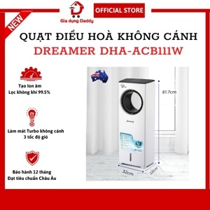 Quạt điều hoà không cánh Dreamer DHA-ACB111W - 110W