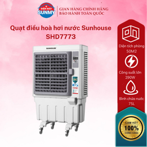 Quạt điều hòa không khí Sunhouse SHD7773 - 75 lít, 290W