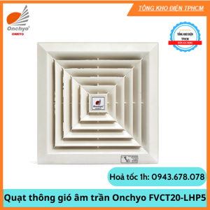 Quạt thông gió âm trần Onchyo FVCT20 LHP5