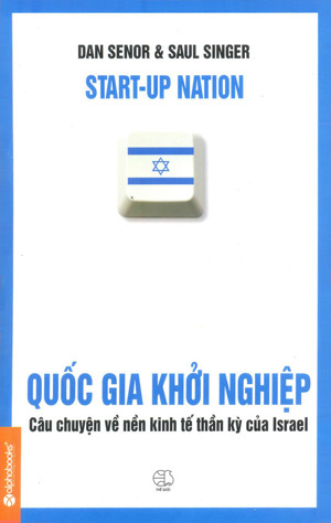 Quốc gia khởi nghiệp - Dan Senor & Saul Singer