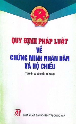 Quy Định Pháp Luật Về Chứng Minh Nhân Dân Và Hộ Chiếu