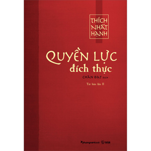 Quyền lực đích thực - Thích Nhất Hạnh