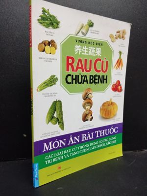 Rau củ chữa bệnh - Vương Học Điển