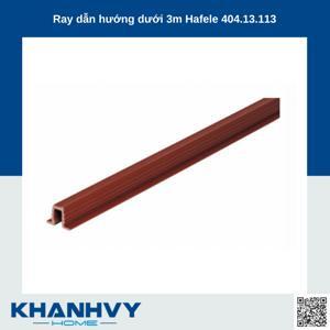 Ray dẫn hướng đơn Hafele 404.13.113