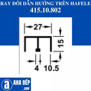 Ray đôi dẫn hướng trên Hafele  2500mm 415.10.802