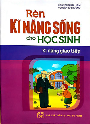 Rèn kỹ năng sống dành cho học sinh kỹ năng giao tiếp