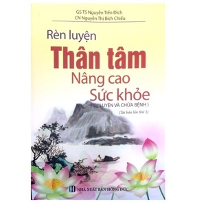 Rèn Luyện Thân Tâm Nâng Cao Sức Khỏe