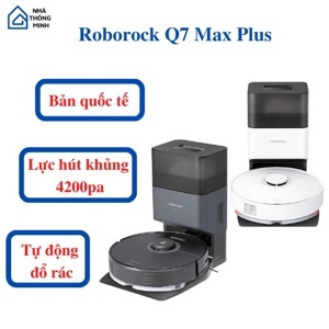 Robot hút bụi lau nhà Roborock Q7 Max Plus