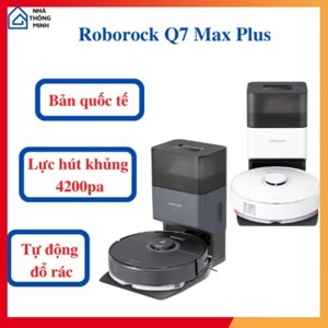 Robot hút bụi lau nhà Roborock Q7 Max Plus