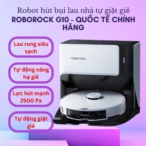 Robot hút bụi lau nhà Roborock G10