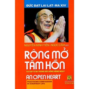 Rộng mở tâm hồn -tu tập từ bi trong đời sống hằng ngày