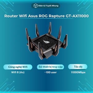 Router - Bộ phát wifi Asus Rog Rapture GT-AX11000